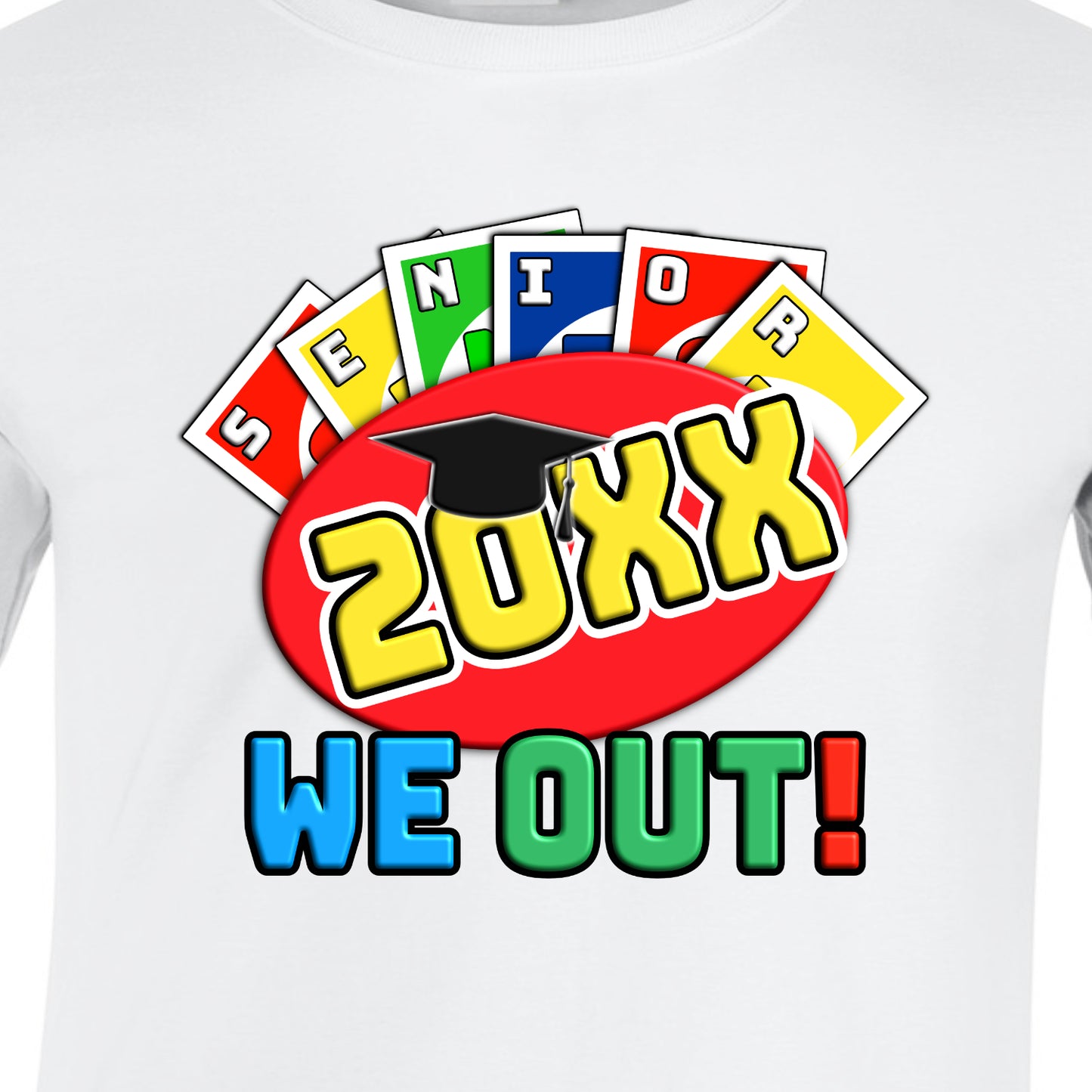 Uno-Senior Year We Out Graduate T-Shirt