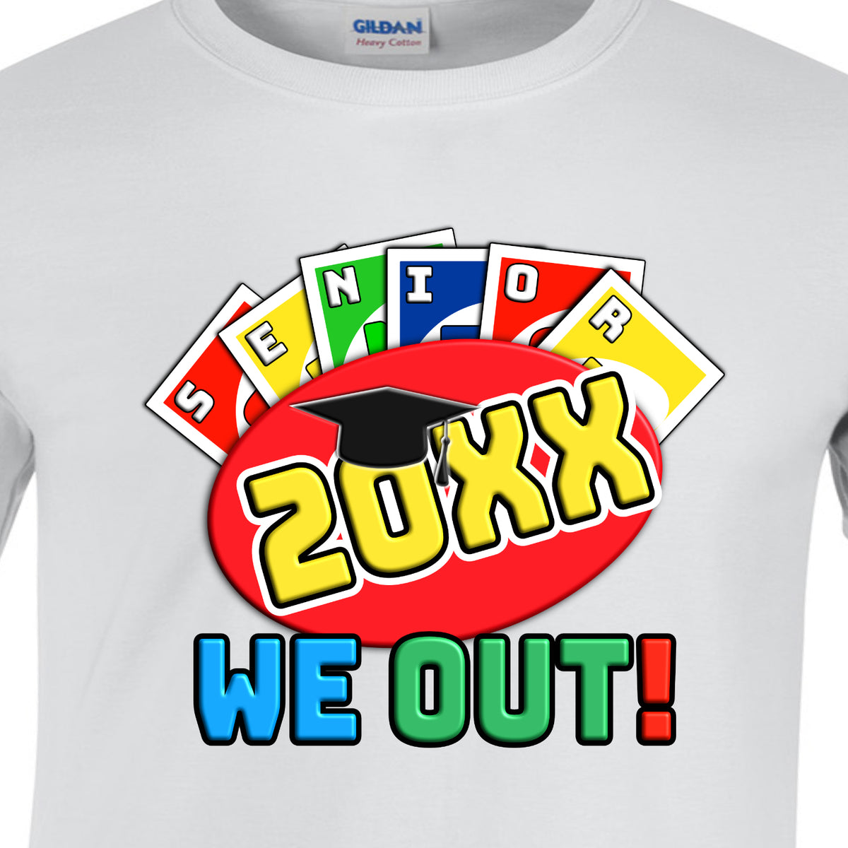 Uno-Senior Year We Out T-Shirt – CaMo Design and Print