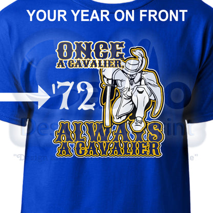 Once A Cavalier Always A Cavalier (Sancreek Letter Style) T-Shirt