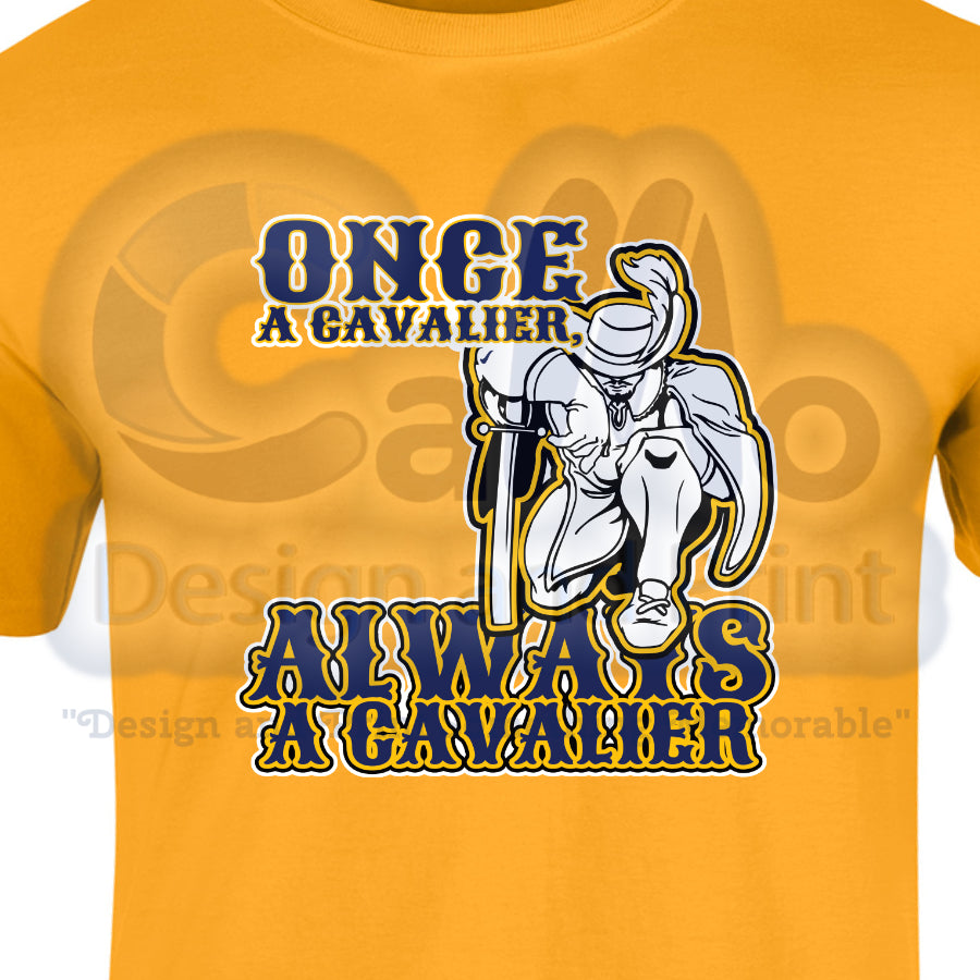 Once A Cavalier Always A Cavalier (Sancreek Letter Style) T-Shirt